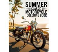 Summer Classic Motorcycle Coloring Book: Vintage Bike Designs for Adults and Teens