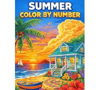 Summer Color By Number Coloring Book: Large Print Summer Season Coloring For Adults, Seniors and Kids
