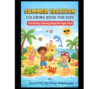Summer Coloring Book for Kids Ages 3-6: Cute Animals, Beach Fun, and Easy Summer Activities for Toddlers Ages 3-6