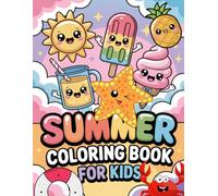 Summer Coloring Book for Kids Ages 3-6: Fun and Easy Summer Coloring Pages | 49 Cute Designs of Beach, Animals, Ice Cream & Vacation Activities