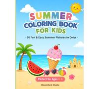 Summer Coloring Book for Kids: Beach, Ice Cream, Tropical Fruits & More | 50 Fun Coloring Pages for Kids Ages 4-8