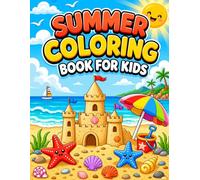 Summer Coloring Book for Kids: Creative Summer Fun with Beaches, Ice Cream, Sunshine, and More