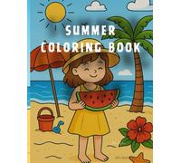 Summer Coloring Book: Make Your Summer Vacation Colorful With This Book