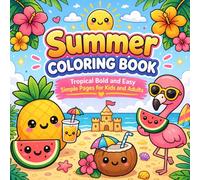Summer Coloring Book: Tropical Bold & Easy Simple Pages for Kids and Adults