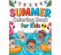 Summer Coloring Books for Kids: 50 Cute and Simple Summer Scenes, Ideal for Boys and Girls Ages 4-8