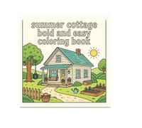 Summer Cottage Bold and Easy Coloring Book