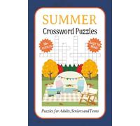 Summer Crossword Puzzles: Crossword Puzzles with Easy to Read Print about Summer, Outdoors, Nature and More | 6x9 inches, 120 pages | 50+ Puzzles...Gifts for Vacations, Holidays and Relaxation