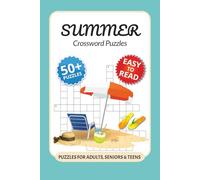 Summer Crossword Puzzles: Crossword Puzzles with Easy to Read Print about Summer, Travel, Road Trips and More I 6x9 inches, 120 pages I 50+ Puzzles … Fun Gift for birthdays and vacations