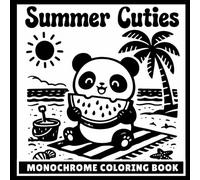 Summer Cuties: A Bold and Easy Monochrome Coloring Book for Adults & Teens Featuring Cute Kawaii Animal Friends in Cozy Summer Scenes to Color with One Black Pen for Stress Relief and Relaxation