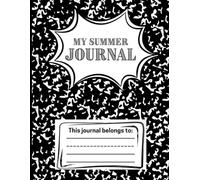 Summer Daily Writing Practice: Draw and Write Journal for Early Learners