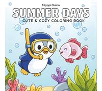 Summer Days Coloring Book: Cute, Cozy & Bold Designs, Simple, Fun and Relaxing Summer Scenes for Adults & Teens (Cute & Fun Coloring Books)