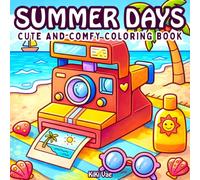 Summer Days: Cute and Comfy Coloring Book (Cozy Coloring Collection)