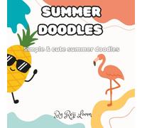 Summer Doodles: Simple art to celebrate the sunshine