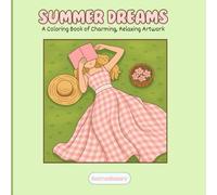 Summer Dreams: A Summer Coloring Book for Teens and Adults Featuring Aesthetic, Easy-to-Color Designs for Charm and Relaxation (SketchBerry Seasons)