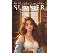 Summer: Enchanted By August (That Girl: A Modern Fairytale Collection)