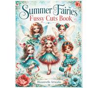 Summer Fairies Fussy Cuts Book: 40 Pages Whimsical Fairy Ephemera for Scrapbooking, Junk Journals, Cutouts for Collage and Paper Crafts: Card Making, ... Decoupage and Creative Paper Projects