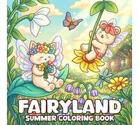 Summer Fairyland Coloring Book: Adorable Fairy Buddies Coloring Pages for Adults, Teens with Peaceful Moments in Magical Forest for Calm Creativity