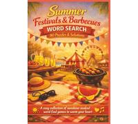 Summer Festivals & Barbecues WORD SEARCH 80 Puzzles & Solutions: A cosy collection of sunshine soaked word-find games to warm your heart (Terry's Seasonal Sensations)