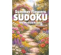 Summer Flowers Sudoku: Summer Flowers Sudoku Puzzle book | Travel Size 6x9 100 Medium Puzzles with Solutions and Instructions | Floral Themed Gifts
