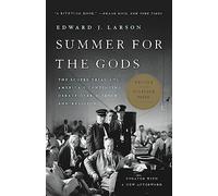 Summer for the Gods: The Scopes Trial and America's Continuing Debate Over Science and Religion