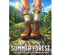 Summer Forest Coloring Book: Nature Landscape Coloring Pages Featuring Peaceful Camping, Mountain Lakes, and Relaxing Outdoor Scenes for Adults to Unwind