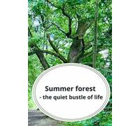Summer Forest - The Quiet Sound of Life