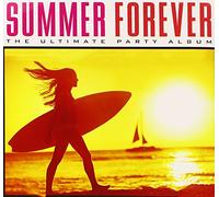Summer Forever the Ultimate Pa - Summer Forever the Ultimate Pa