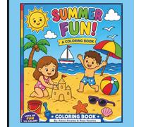 Summer Fun! A Coloring Book: A Cute Summer Coloring Book for Girls Ages 8-12 with Beach, Pool, Ice Cream & Vacation Fun