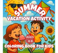 Summer Fun Activities: Big & Easy Coloring Book for Kids: Screen-Free Outdoor Scenes to Spark Creativity - Includes Camping, Farm Life, Outdoor Play & More for Boys & Girls Ages 4-8!