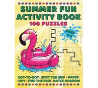 Summer Fun Activity Book - Dot-to-Dot, Mazes, Spot the Difference and More: Activity Book for Kids Age 6-10, Educational Play, For Children Ages 6-8, ... in this Book (Fun & Easy Activity Books)