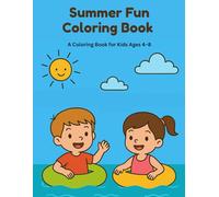 Summer Fun Adventures: A Coloring Book for Kids: Summer Fun Coloring Book