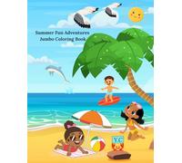 Summer Fun Adventures Jumbo Coloring Book: Fun Beach, Vacation & Outdoor Coloring Pages for Relaxation