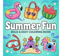 Summer Fun: Bold & Easy Coloring Book with 50 Relaxing Designs