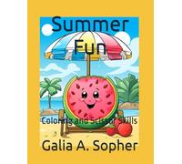 Summer Fun: Coloring and Scissor Skills (Children Coloring Books)