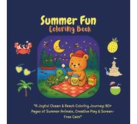 Summer Fun Coloring Book: A Joyful Ocean & Beach Coloring Journey: 50+ Pages of Summer Animals, Creative Play & Screen-Free Calm