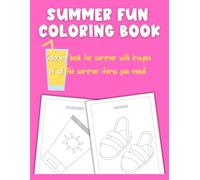 Summer fun coloring book: Coloring book for summer with images of all the summer items you need! (Coloring books)