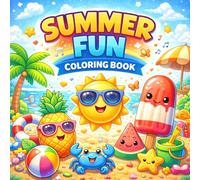 Summer Fun Coloring Book: Cute Beach, Sunshine, and Summer Fun Coloring Pages for Kids
