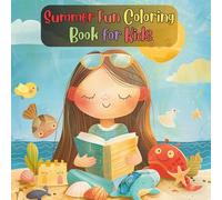 Summer Fun Coloring Book for Kids: 44 Adorable Summer Pictures to Color | 8.5 x 8.5 Inch Book with Cute Animals, Beaches & Sunshine for Ages 4-8