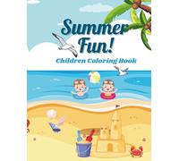 Summer Fun Coloring Book: For kids ages 4 -8