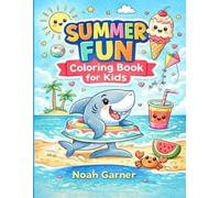 Summer Fun Coloring book for kids: Cute Beach, Animals & Summer Treats to Color