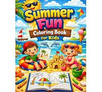 Summer Fun Coloring Book for Kids: Ocean Beach and Outdoor Activity Book with Easy & Bold Designs for Toddlers, Boys, and Girls Ages 4-8