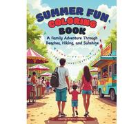Summer Fun Coloring Book For Kids, Teens & Adults: Easy Summer Scenes with Beaches & Hiking Adventures (Summer Coloring Book Series by Artsy Richesse)