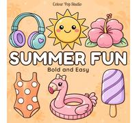Summer Fun: Cute, Bold, Easy and Simple Coloring Book Think Line Designs
