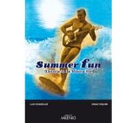 Summer Fun: Historia De La Musica Surf