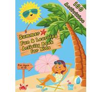Summer Fun & Learning Activity Book for Kids: Packed with Puzzles, Mazes, Crosswords, Coloring Pages & Fun Learning Facts - Perfect for Ages 8-12