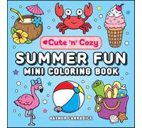 Summer Fun Mini Coloring Book (Cute and Cozy)