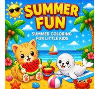 Summer Fun: Summer Coloring Book for Little Kids | Cute & Easy Pages with Beach Balls, Ice Cream, Sunshine & Summer Fun | Perfect for Ages 4-8 (Cute & Festive Coloring Collection)
