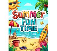 Summer Fun Time: A Sunny Day Coloring Book for Kids