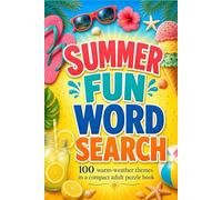 Summer Fun Word Search: 100 warm weather themes in a compact adult puzzle book