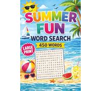 Summer Fun Word Search: 50 Themed Puzzles Celebrating Beach Days, Vacations, and Sunny Backyard Adventures! Perfect for adults, seniors, and teens!